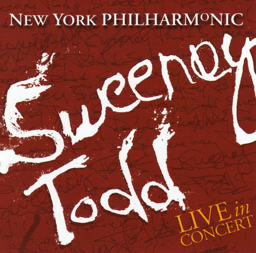 Sweeney Todd: Live at the New York Philharmonic (2000 New Yo